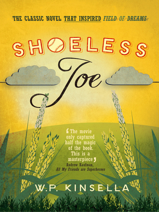 Title details for Shoeless Joe by W. P. Kinsella - Available